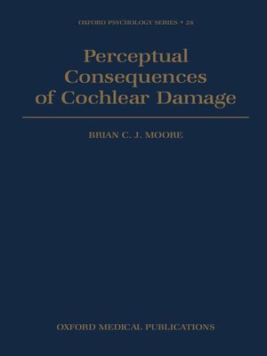 cover image of Perceptual Consequences of Cochlear Damage